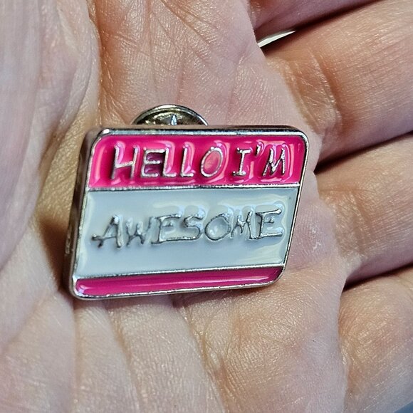 *Sale* Hello I'm Awesome  pink enamel pin - Picture 3 of 9
